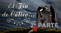 Cálico Electrónico - El fin de Cálico (Parte 2)
