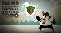 Cálico Electrónico - Contra la madre del topo