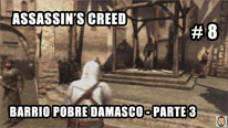 Walkthrough - Assassin's Creed #8: Barrio Pobre Damasco - Parte 3