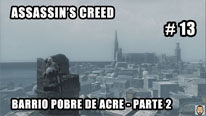 Walkthrough - Assassin's Creed #13: Barrio Pobre Acre - Parte 2