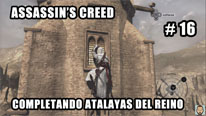 Walkthrough - Assassin's Creed #16: Completando atalayas del Reino