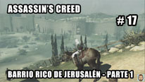 Walkthrough - Assassin's Creed #17: Barrio Rico Jerusalén - Parte 1