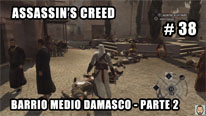 Walkthrough - Assassin's Creed #38: Barrio Medio de Damasco (2)