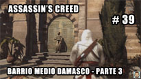 Walkthrough - Assassin's Creed #39: Barrio Medio de Damasco (3)