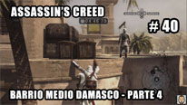 Walkthrough - Assassin's Creed #40: Barrio Medio de Damasco (4)