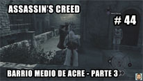 Walkthrough - Assassin's Creed #44: Barrio Medio de Acre - Parte 3