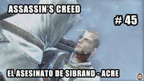 Walkthrough - Assassin's Creed #45: El asesinato de Sibrand - Acre