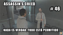 Walkthrough - Assassin's Creed #46: Nada es verdad, todo está...