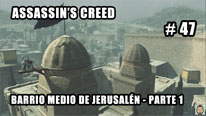 Walkthrough - Assassin's Creed #47: Barrio Medio de Jerusalén (1)