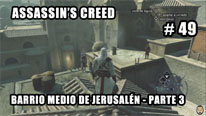 Walkthrough - Assassin's Creed #49: Barrio Medio de Jerusalén (3)