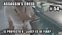 Walkthrough - Assassin's Creed #54: El Proyecto 9 - ¿Lucy es de fiar?