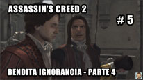 Walkthrough - Assassin's Creed 2 #5: Bendita Ignorancia - Parte 4