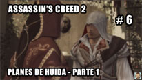 Walkthrough - Assassin's Creed 2 #6: Planes de huida - Parte 1