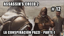 Walkthrough - Assassin's Creed 2 #12: La conspiración Pazzi (1)