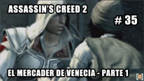 Walkthrough - Assassin's Creed 2 #35: El mercader de Venecia (1)