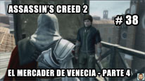 Walkthrough - Assassin's Creed 2 #38: El mercader de Venecia (4)