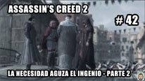 Walkthrough - Assassin's Creed 2 #42: La necesidad aguza el ingenio (2)