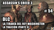 Walkthrough - Assassin's Creed 3 #54: La Traición (Parte 4)