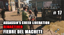 Walkthrough - AC Liberation Remastered #17: Fiebre del Machete