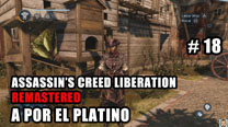 Walkthrough - AC Liberation Remastered #18: A por el Platino