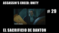 Walkthrough - AC Unity #29: El sacrificio de Danton