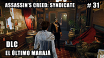 Walkthrough - AC Syndicate #31: DLC - El último Marajá