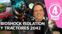 Oye mira 4 cosas - Tractores vs Battlefield 2042, Bioshock Isolation...