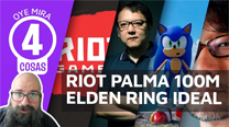 Oye mira 4 cosas - Riot paga 100 MILLONES, ELDEN RING el juego...