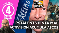 Oye mira 4 cosas - Estudios abandonan PSTALENTS, NY vs Kotick...