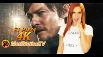 El Pixel 4K - 2x10 Kojima no descarta un Silent Hills episódico